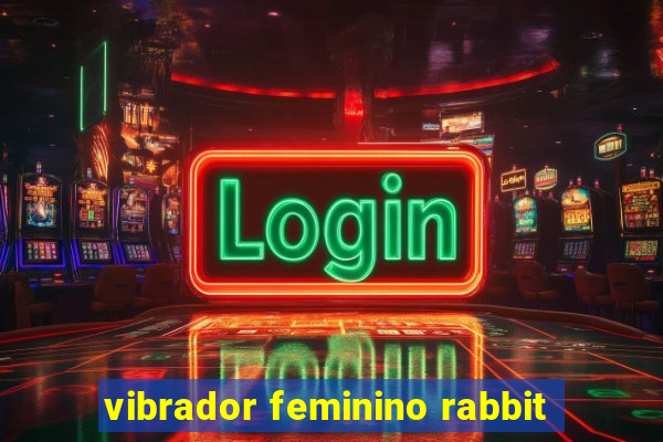 vibrador feminino rabbit